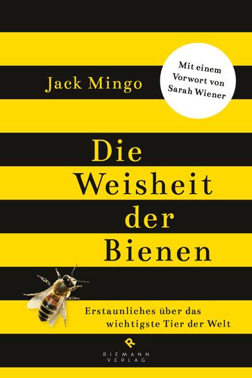 Die Weisheit der Bienen - Jack Mingo