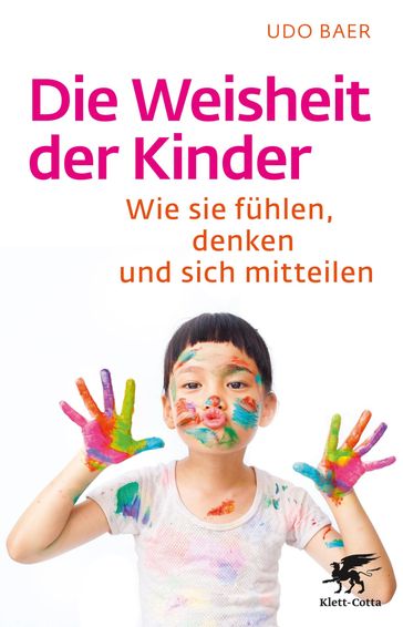 Die Weisheit der Kinder - Udo Baer