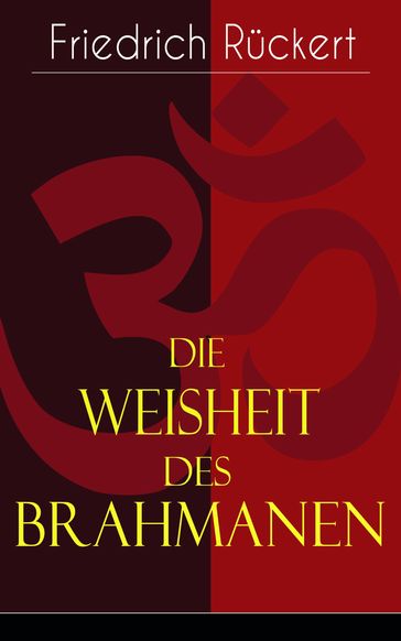 Die Weisheit des Brahmanen - Friedrich Ruckert