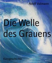 Die Welle des Grauens