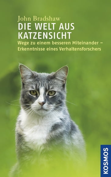 Die Welt aus Katzensicht - John Bradshaw