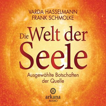 Die Welt der Seele - Frank Schmolke - Varda Hasselmann