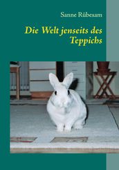 Die Welt jenseits des Teppichs