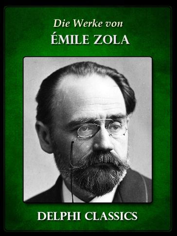 Die Werke von Emile Zola - Émile Zola