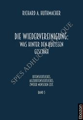 Die Wiedervereinigung: Was hinter den Kulissen geschah