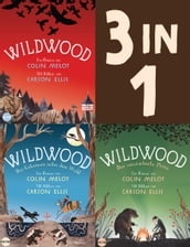 Die Wildwood-Chroniken Band 1-3: Wildwood / Das Geheimnis unter dem Wald / Der verzauberte Prinz (3in1-Bundle)