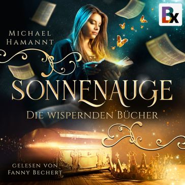 Die Wispernden Bücher - Sonnenauge - Michael Hamannt