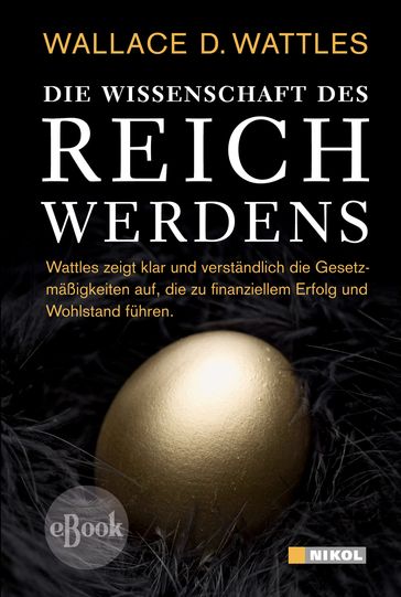 Die Wissenschaft des Reichwerdens - Wallace D Wattles