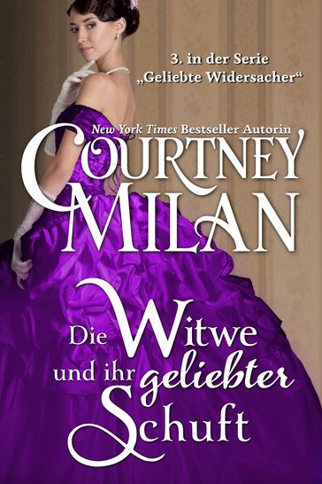 Die Witwe und ihr geliebter Schuft - Courtney Milan - Ute-Christine Geiler