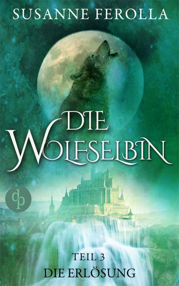 Die Wolfselbin - Susanne Ferolla