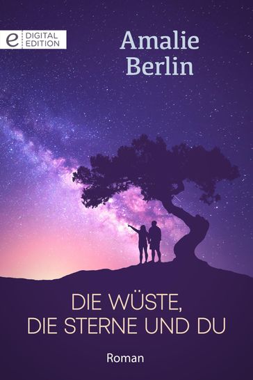 Die Wüste, die Sterne und du - Amalie Berlin