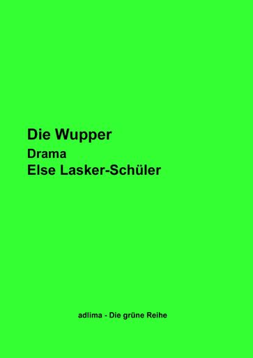 Die Wupper - Else Lasker-Schuler