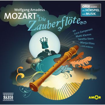 Die Zauberflöte - Wolfgang Amadeus Mozart