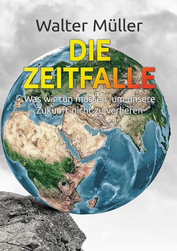 Die Zeitfalle - Walter Muller