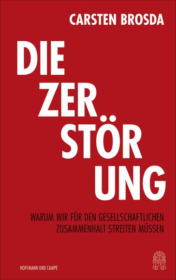 Die Zerstörung - Carsten Brosda