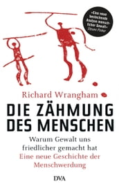 Die Zähmung des Menschen