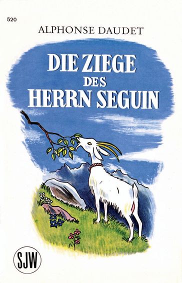 Die Ziege des Herrn Séguin - Alphonse Daudet