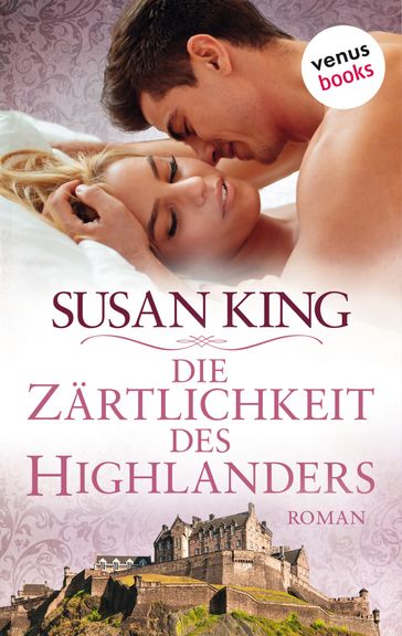 Die Zärtlichkeit des Highlanders - Susan King