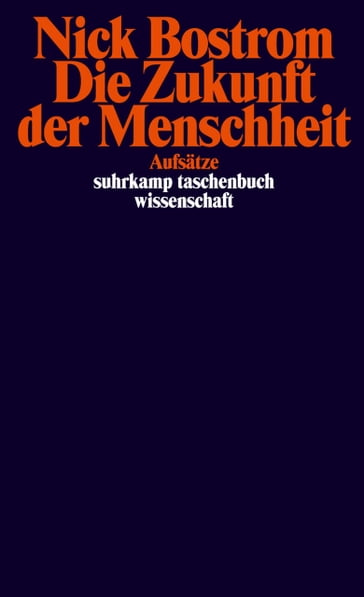 Die Zukunft der Menschheit - Nick Bostrom