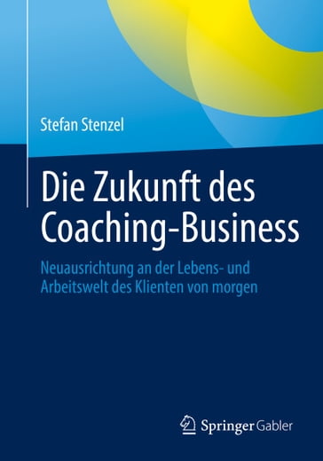 Die Zukunft des Coaching-Business - Stefan Stenzel