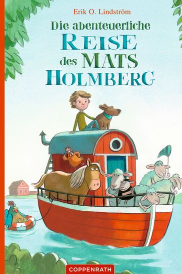 Die abenteuerliche Reise des Mats Holmberg - Erik Ole Lindstrom