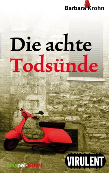 Die achte Todsünde - Barbara Krohn