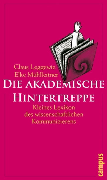 Die akademische Hintertreppe - Claus Leggewie - Elke Muhlleitner