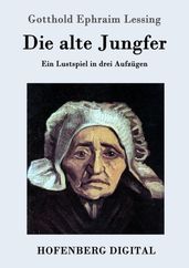 Die alte Jungfer