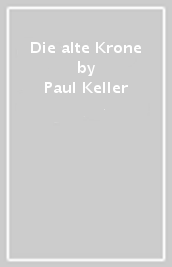 Die alte Krone