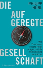 Die aufgeregte Gesellschaft