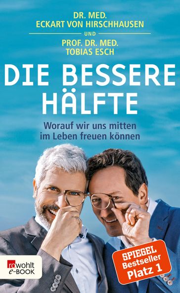 Die bessere Hälfte - Tobias Esch - Dr. med. Eckart von Hirschhausen