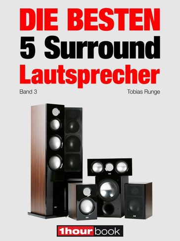 Die besten 5 Surround-Lautsprecher (Band 3) - Roman Maier - Tobias Runge