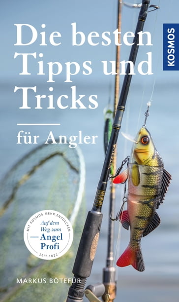 Die besten Tipps & Tricks für Angler - Markus Botefur