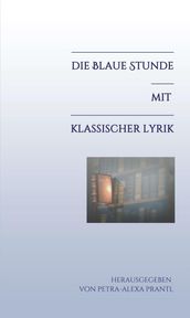 Die blaue Stunde mit klassischer Lyrik