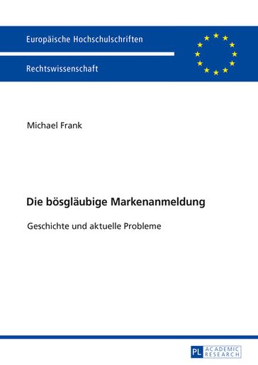 Die boesglaeubige Markenanmeldung - FRANK MICHAEL