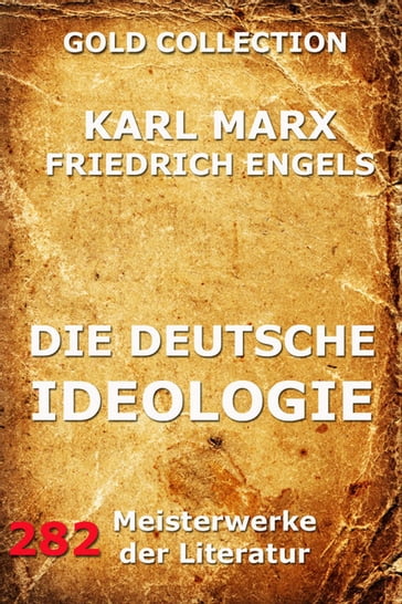 Die deutsche Ideologie - Friedrich Engels - Karl Marx