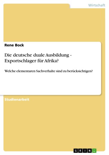 Die deutsche duale Ausbildung - Exportschlager für Afrika? - Rene Bock