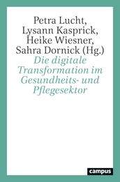 Die digitale Transformation im Gesundheits- und Pflegesektor