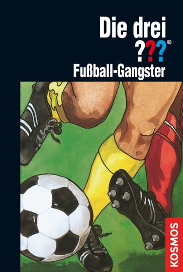 Die drei ???, Fußball-Gangster (drei Fragezeichen) - Brigitte Johanna Henkel-Waidhofer