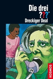 Die drei ???, Dreckiger Deal (drei Fragezeichen)