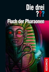 Die drei ??? Fluch der Pharaonen (drei Fragezeichen)