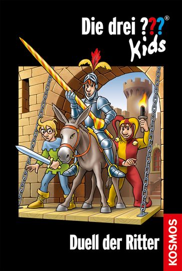 Die drei ??? Kids, 43, Duell der Ritter (drei Fragezeichen Kids) - Ulf Blanck