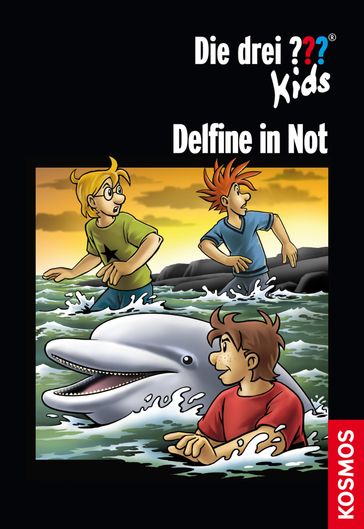 Die drei ??? Kids, Delfine in Not (drei Fragezeichen Kids) - Ulf Blanck