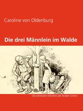 Die drei Mannlein im Walde