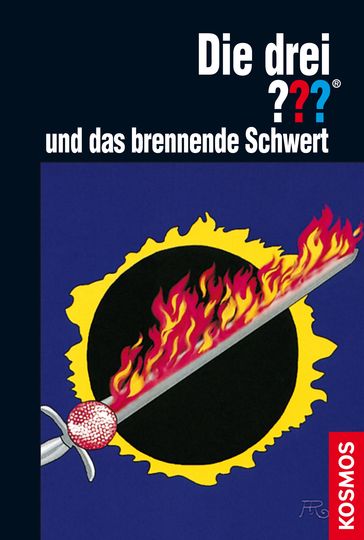 Die drei ??? und das brennende Schwert (drei Fragezeichen) - André Marx