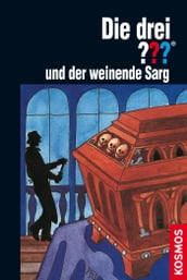 Die drei ??? und der weinende Sarg (drei Fragezeichen)