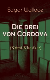 Die drei von Cordova (Krimi-Klassiker)