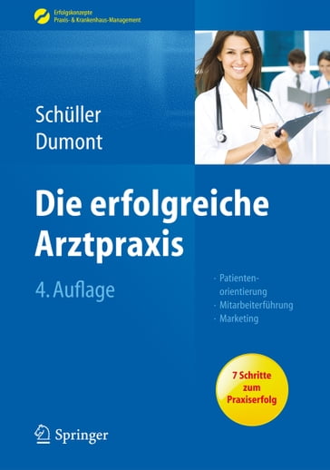 Die erfolgreiche Arztpraxis - Anne M. Schuller - Monika Dumont