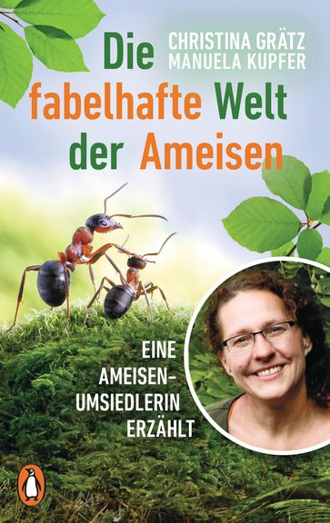 Die fabelhafte Welt der Ameisen - Christina Gratz - Manuela Kupfer