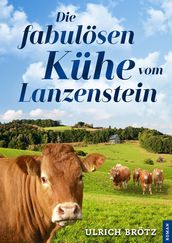 Die fabulösen Kühe vom Lanzenstein